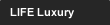 LIFE Luxury