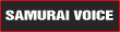 SAMURAI VOICE